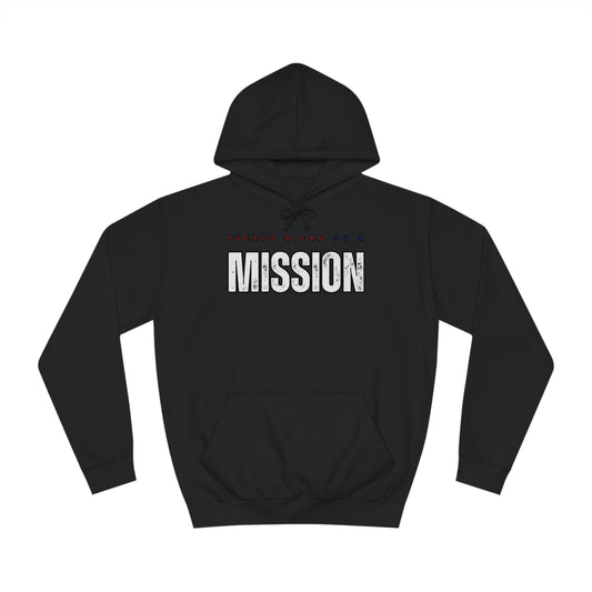 Puerto Rican on a Mission College Hoodie