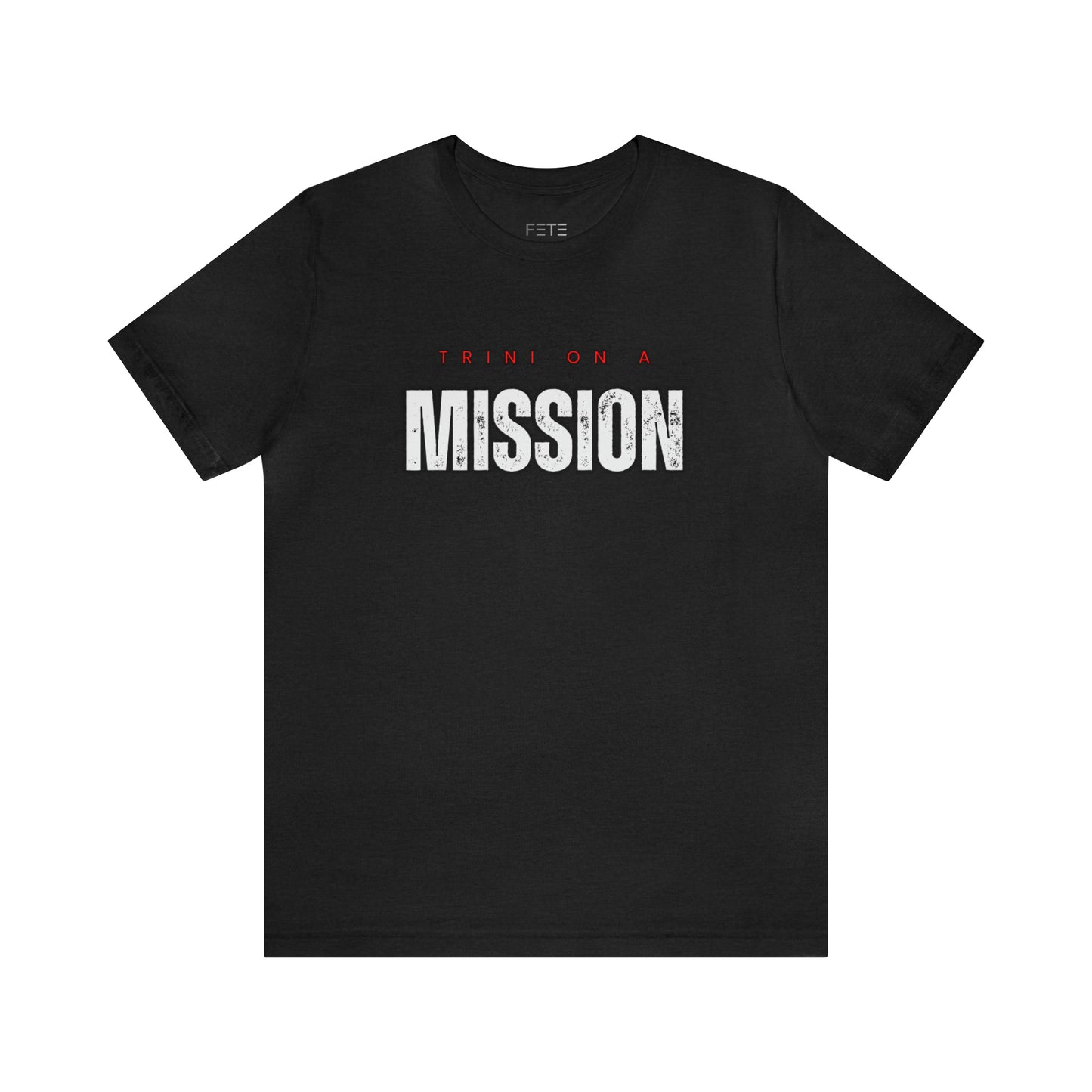 Trini on a Mission SS Tee