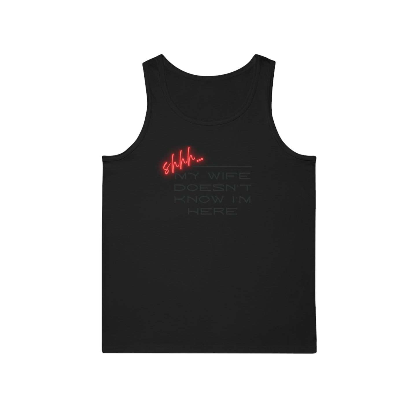 Shhh my wife... Unisex Softstyle™ Tank Top