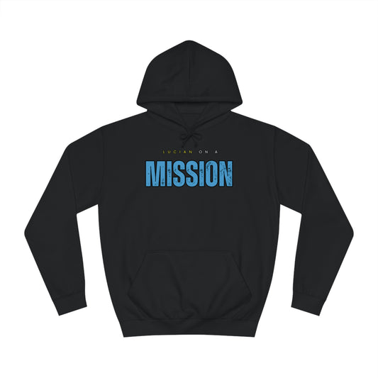 Lucian on a Mission College Hoodie