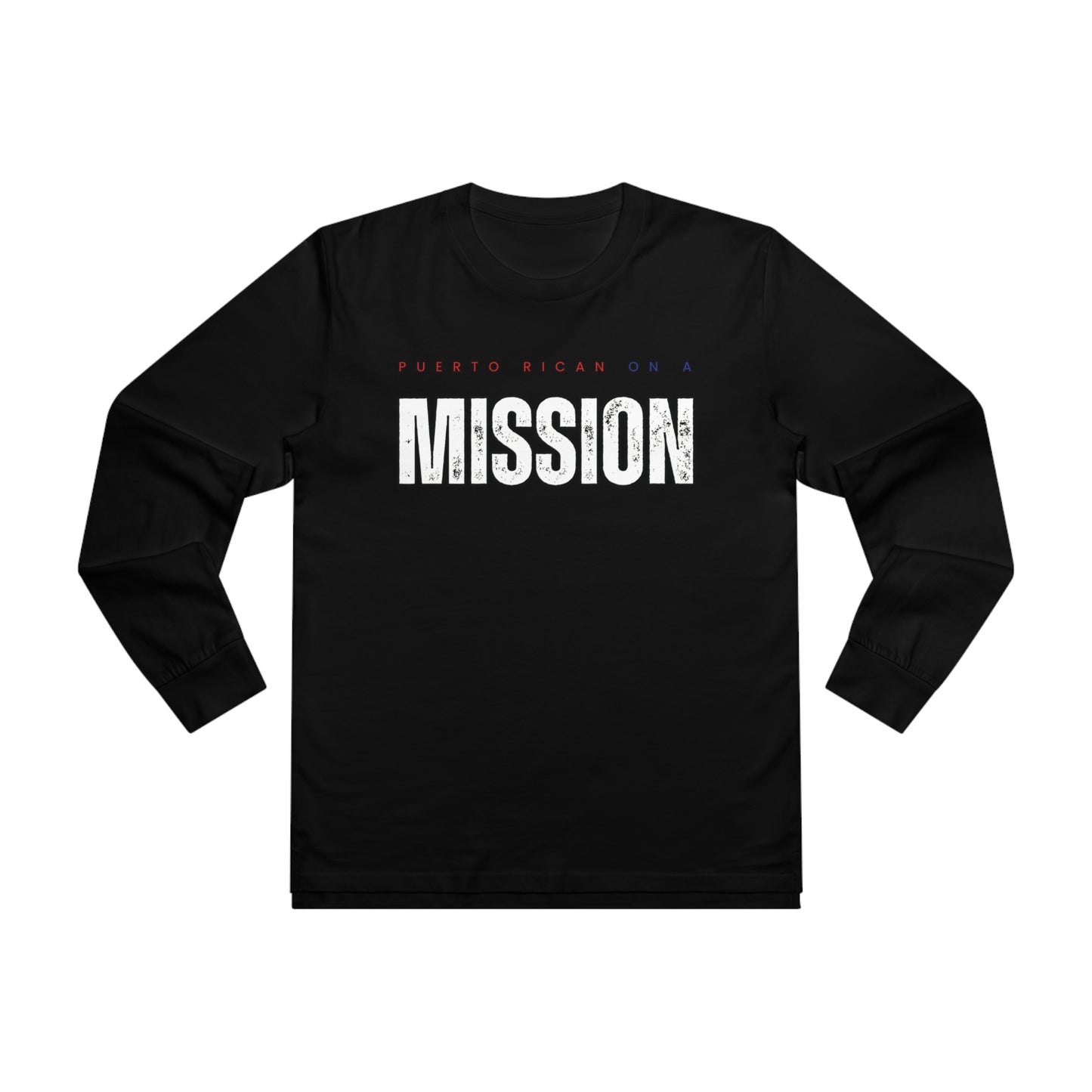 Puerto Rican on a Mission Men’s Base Longsleeve Tee