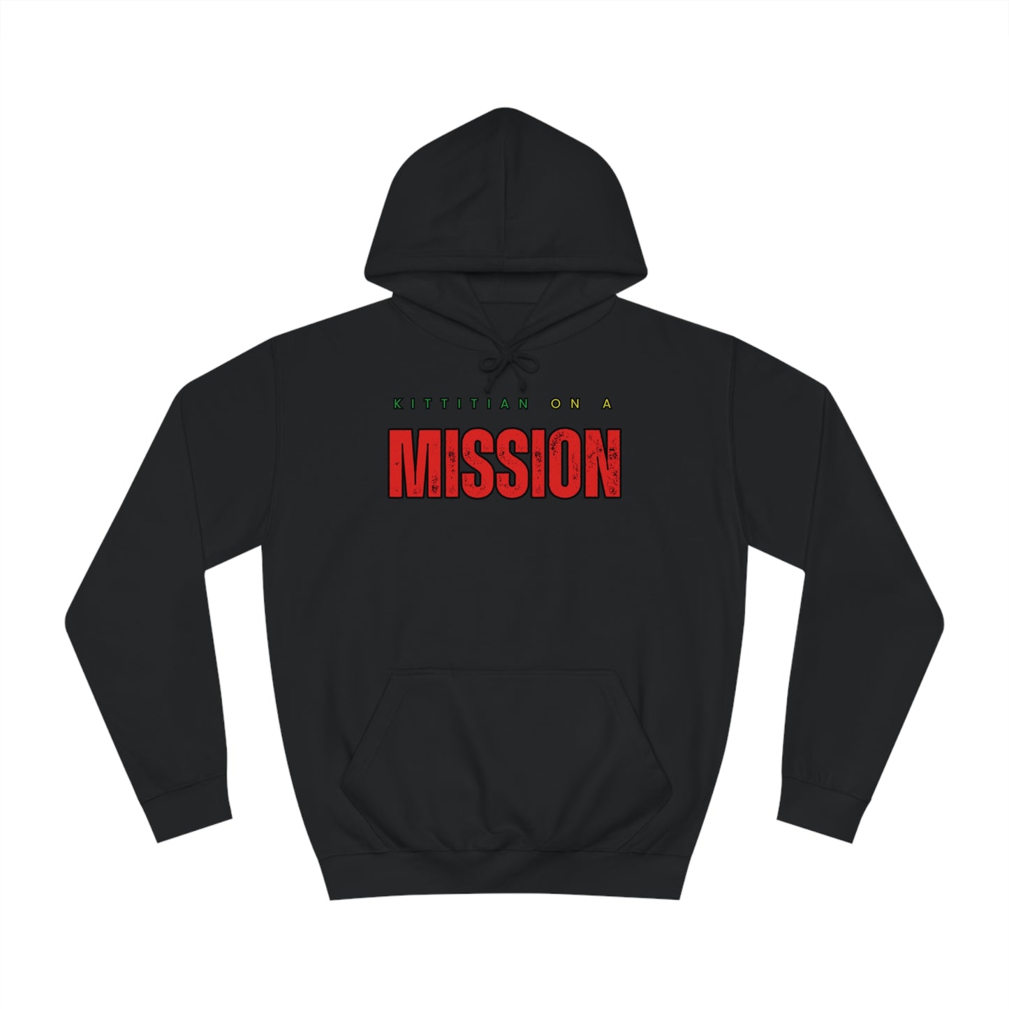 Kittitian on a Mission College Hoodie